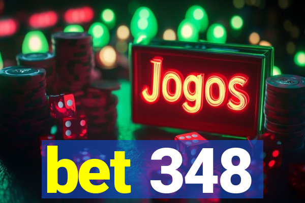 bet 348